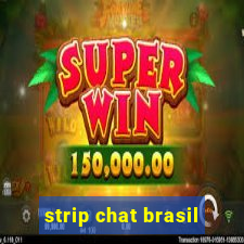 strip chat brasil